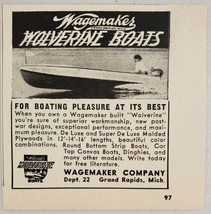 1948 Print Ad Wagemaker Wolverine Boats Boating Pleasure Grand Rapids,Mi... - $9.75