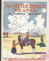 Children Of All Lands Stories Little Indian Weaver Madeline Brandeis 1928 [Hardc - £46.58 GBP