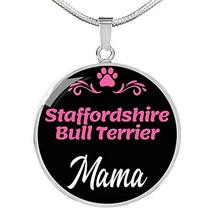 Staffordshire Bull Terrier Mama Necklace Circle Pendant Stainless Steel Or 18K G - £55.34 GBP