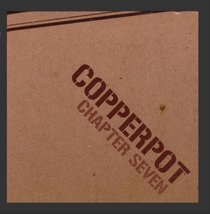Chapter Seven [Audio CD] Copperpot - £6.29 GBP