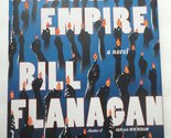 Evening&#39;s Empire: A Novel Flanagan, Bill - $2.93