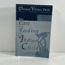 The Care and Feeding of Indigo Children SIGNED Doreen Virtue 2002 TPB 2ND - £17.52 GBP