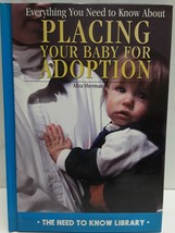 Everything You Need to Know About Placing Your Baby for Adoption [Need to Know L - £2.38 GBP