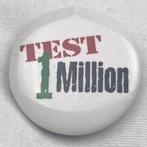 Test 1 Million Pin Button Pinback - $9.89