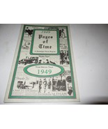 1949 PAGES OF TIME- &#39;A NOSTALGIA NEWS REPORT&#39;  MAGAZINE - M9 - $1.89
