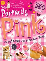 My Perfectly Pink Fun And Educational Sticker Book, Includes over 350 St... - £9.70 GBP