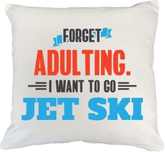 Make Your Mark Design I Want to Go Jet Ski. Adulting &amp; Skiing White Pillow Cover - £19.73 GBP+