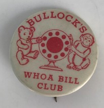 Vintage 1940s Bullock&#39;s Department Store Whoa Bill Club Radio Pinback Bu... - £47.64 GBP
