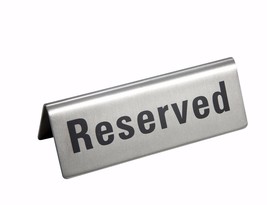 Stainless Steel Reserved Sign ( Sold by 2 ) ( New ) - $4.50