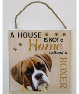 DOG LOVER PLAQUE a House is not a Home Without a Boxer 8x8 Wooden Pet Wa... - $10.99