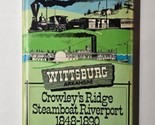 Wittsburg Arkansas Crowley’s Ridge Steamboat Riverport 1848-1890 Hartnes... - $49.49
