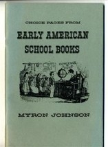 Choice Pages From Early American School Books - $11.88