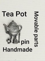Handcrafted Silver Tone Movable Teapot Clothing  Pin - £12.67 GBP