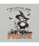 Just Try Poison Unisex T-Shirt - $19.99+