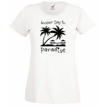 Womens T-Shirt Sunset Beach Palms &amp; Bungalows, Quote Another Day Paradise Shirts - £19.77 GBP