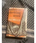 H. G. Wells Babes In The Darkling Wood, Inscribed, DJ - $1,470.00