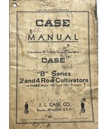 CASE MANUAL &quot;B&quot; Series 2 &amp; 4 Row Cultivators On DC &amp; SC Tractors 1949 - £11.67 GBP