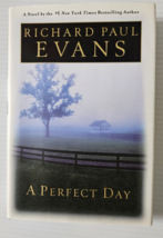 A Perfect Day by Richard Evans (2003, Hardcover) First Edition - £7.44 GBP