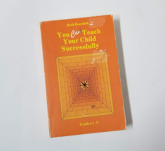 You Can Teach Your Child Successfully Grade 4-8 by Ruth Beechick Homeschool - £3.93 GBP