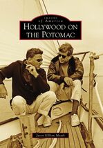 Arcadia Publishing Hollywood on the Potomac Images of America Paperback 2009 - $24.87 CAD
