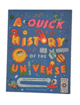 A Quick History Of The Universe By Clive Gifford and Rob Flowers Excellent New - £7.80 GBP