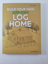 Build Your Own Low-Cost Log Home Hardcover Roger E. Hard HC - £7.86 GBP