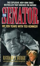 The Senator: My Ten Years With Ted Kennedy Burke, Richard E. and Hoffer, William - £3.61 GBP