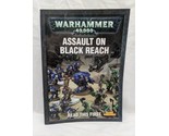 Warhammer 40K Assault On Black Reach Games Workshop Read This Book - £17.00 GBP