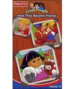 Fisher Price Little People: How They Became Friends - Vol 13 [VHS Tape] ... - £3.02 GBP