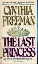 The Last Princess by Cynthia Freeman / 1989 Romance Paperback - £0.90 GBP