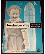 Beginners Sing In Church And Home (4-5 yrs) (1950) - £5.80 GBP