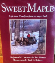 Sweet Maple Life Lore and Recipes From The Sugarbush - £5.47 GBP