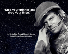 Aliens Private Hudson Movie Quote Stop Your Grinnin And Drop Your Lin Photo 8X10 - £6.03 GBP