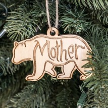 Ornament - Mother Bear - Raw Wood 4x2in - $13.71