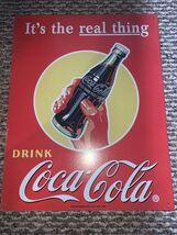 Coca-Cola It's the real thing DRINK Coca-Cola Tin Sign GOOD CONDITION 16... - $14.85