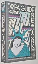 The WPA Guide to New York City - The Federal Writers&#39; Project Guide to 1930s - £7.98 GBP