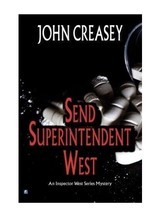 Send Superintendent West  by a John Creasey TradePaperback Brand new free ship - £11.87 GBP