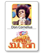DON CORNELIUS SOUL TRAIN HOST NAME BADGE TAG HALLOWEEN COSPLAY MAGNET BACK - $22.20 CAD