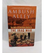 Ambush Alley The Most Extraordinary Battle Of The Iraq War Hardcover Book - $129.83 MXN
