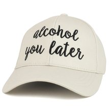 Trendy Apparel Shop Alcohol You Later Cursive Letterings Embroidered Baseball Ca - £11.98 GBP