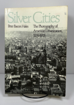 Silver Cities The Photography of American Urbanization 1839-1915 by Pete... - £4.62 GBP
