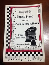 Winning with the Giuoco Piano and the Max Lange Attack [Paperback] Andre... - £9.67 GBP