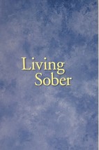 LIVING SOBER - LARGE PRINT SOFTCOVER   Very Good - £6.08 GBP