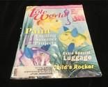 Tole World Magazine August 1999 Paint 14 Exciting Summer Projects, Luggage - $7.00