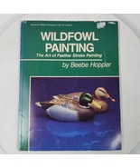 Wildfowl Painting The Art of Featherstroke Painting by Beebe Hopper 1986... - $127.85 MXN