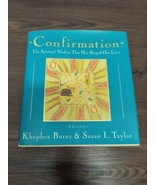Confirmation: The Spiritual Wisdom That- Khephra Burns, hardcover Signed... - £3.92 GBP