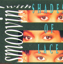 Shades Of Lace - Smoovin&#39; With Shades Of Lace (12&quot;) VG+ - £2.22 GBP