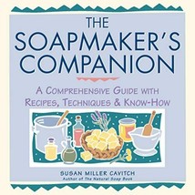 The Soapmaker&#39;s Companion: A Comprehensive Guide with Recipes, Techniques &amp; - £13.76 GBP
