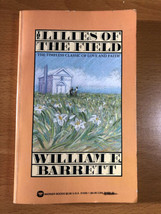 Lilies Of The Field By William Barrett - Vintage 1982 Softcover - £7.82 GBP