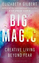 Big Magic: Creative Living Beyond Fear by Elizabeth Gilbert - BRAND NEW - £11.24 GBP